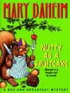 Nutty As a Fruitcake@